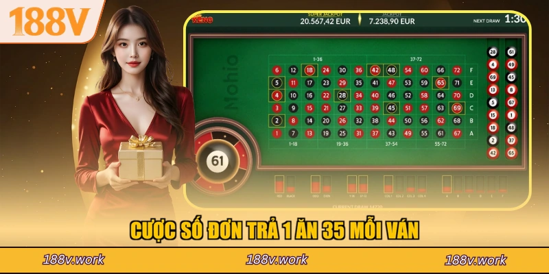 Cược số đơn trả 1 ăn 35 mỗi ván